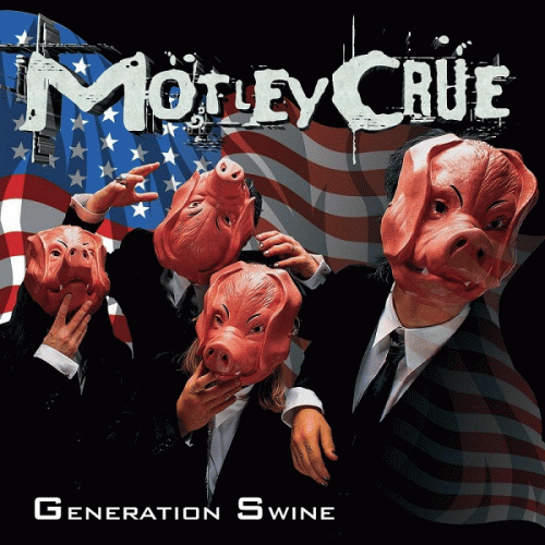 Mötley Crüe : Generation Swine